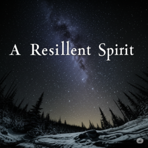 A Resilient Spirit